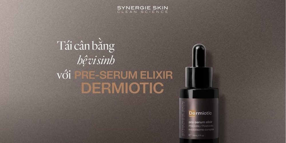 PRE-SERUM DERMIOTIC - CÂN BẰNG HỆ VI SINH DA VỚI KẾT CẤU ELIXIR ĐỘC ĐÁO